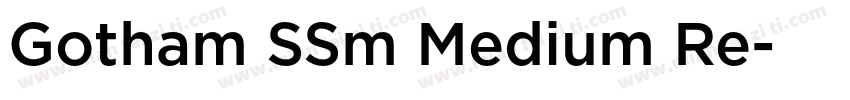Gotham SSm Medium Re字体转换